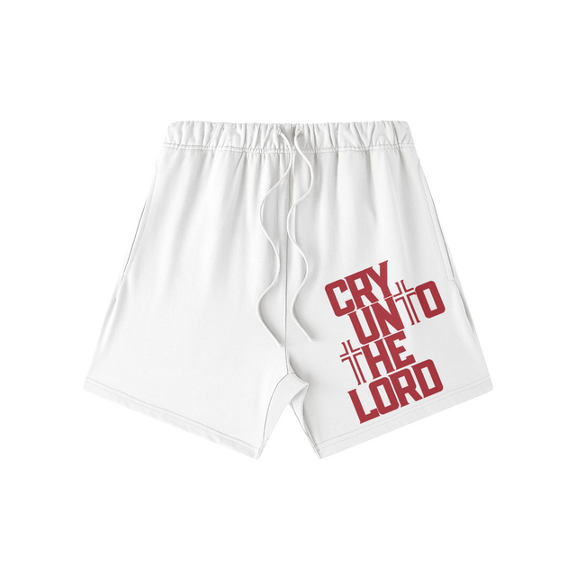 CRY UNTO THE LORD SWEATSHORTS